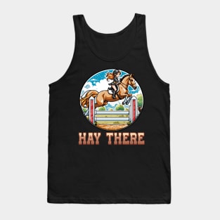 Hay There I Equestrian Pony Horse Lover Tank Top